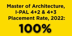 Master of Architecture I-PAL Placement Rate 2022 - 100%
