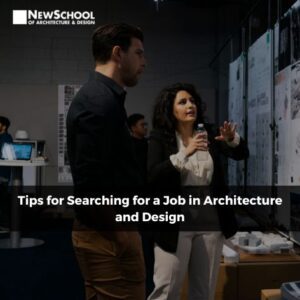 Tips for Searching for a Job in Architecture and Design